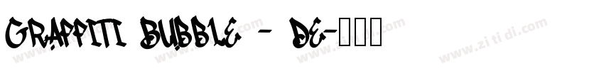 Graffiti Bubble - De字体转换